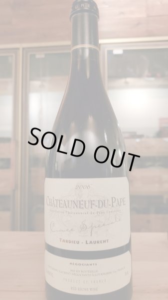 画像2: 旨い！タルデュー・ローラン・シャトーヌフ・デュ・パプ・キュヴェ・スペシャル2006年 (2)